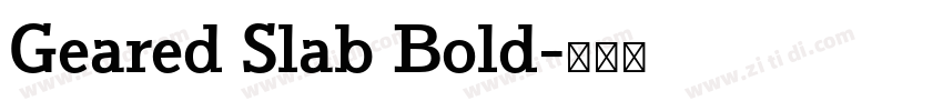 Geared Slab Bold字体转换